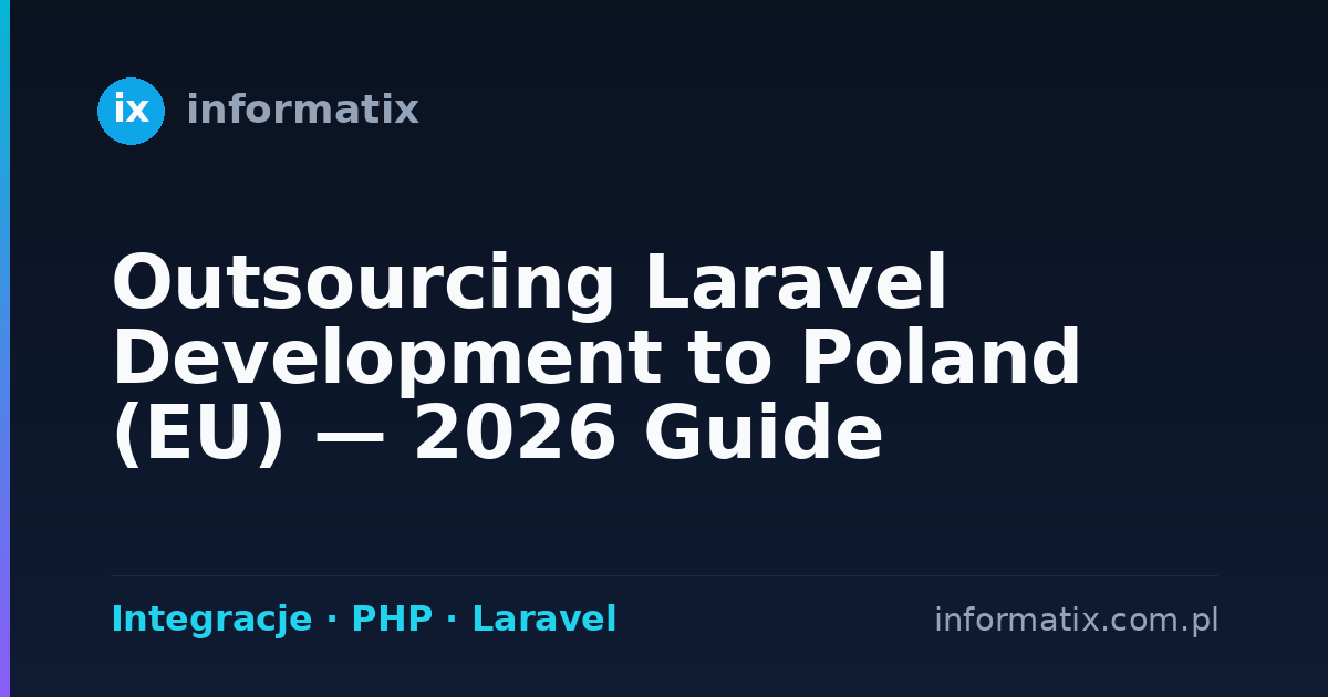 Outsourcing Laravel Development to Poland (EU) — 2026 Guide