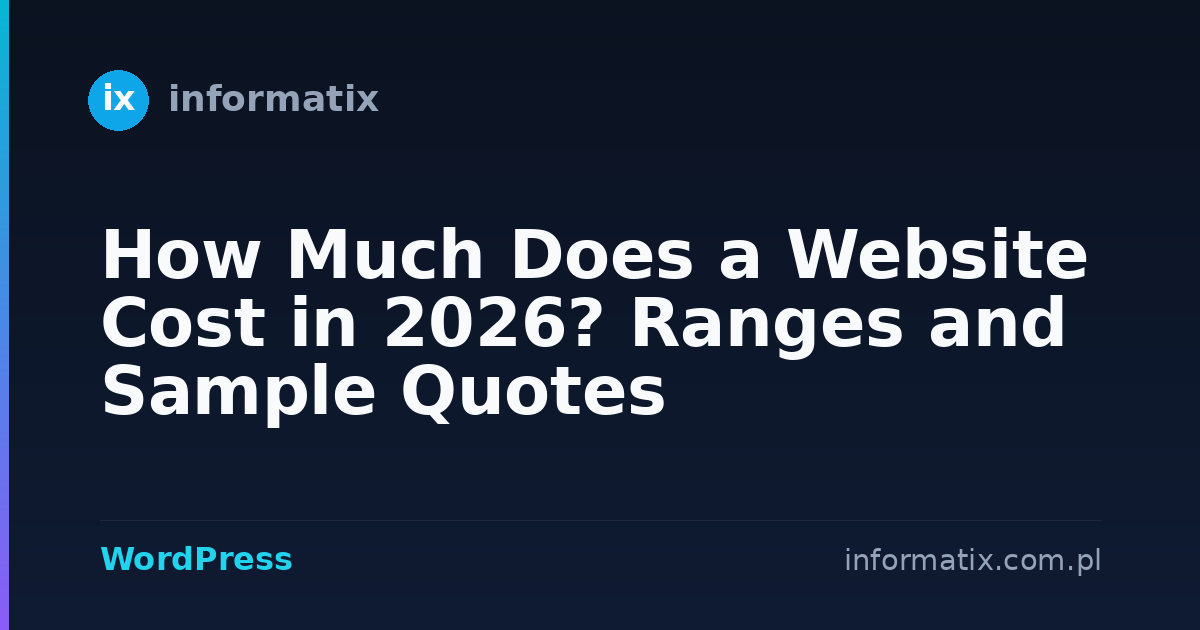 How Much Does a Website Cost in 2026? Ranges and Sample Quotes