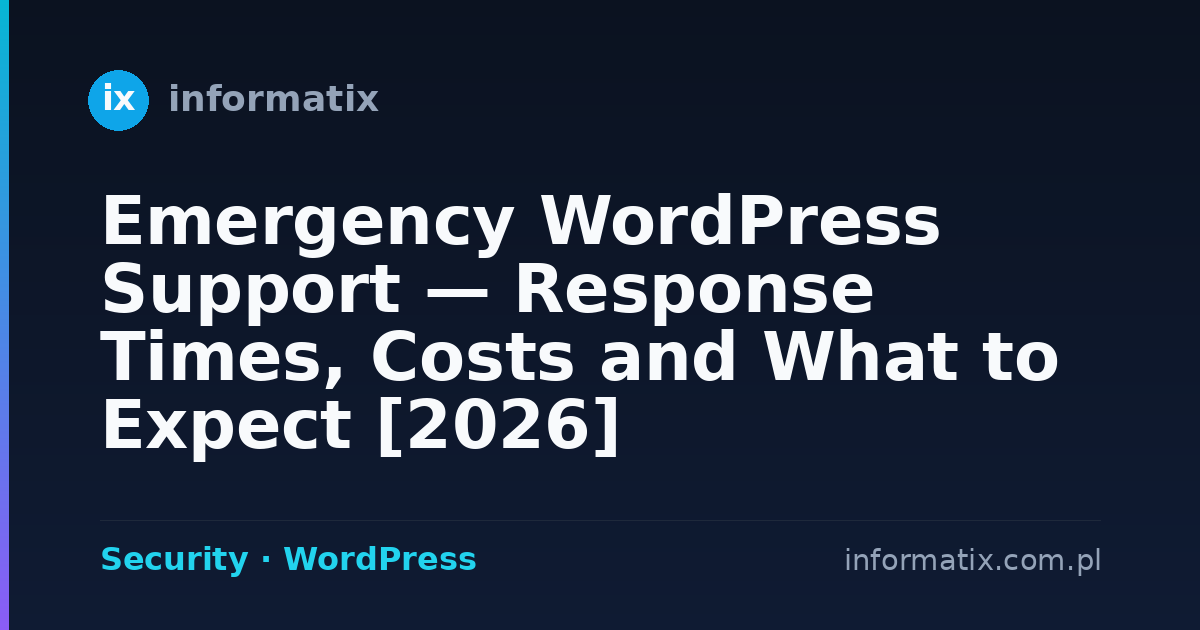 Emergency WordPress Support — Response Times, Costs and What to Expect [2026]